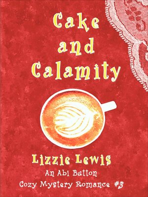 cover image of Cake and Calamity